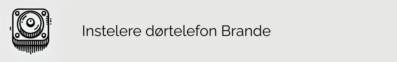 Instelere dørtelefon Brande